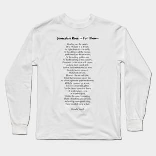 Jerusalem Rose in Full Bloom Poem Long Sleeve T-Shirt